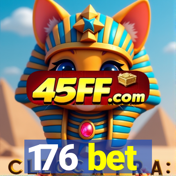 176 bet